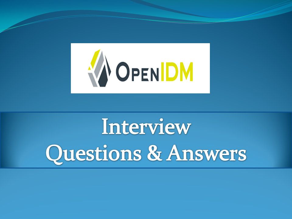 OpenIDM-Interview-Questions-And-Answers