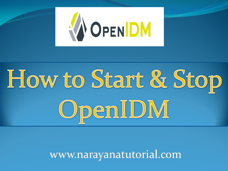 how to start and stop OpenIDM